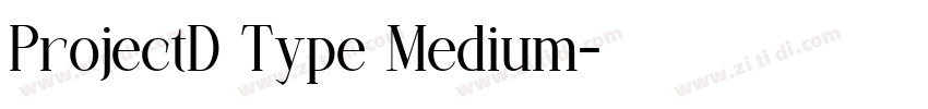 ProjectD Type Medium字体转换